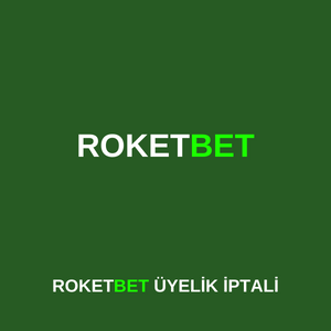 Roketbet üyelik silme